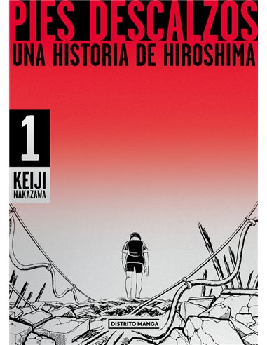 KEIJI NAKAZAWA,DISTRITO MANGA,,9788419290281,PIES DESCALZOS 1,23,99 KEIJI NAKAZAWA,DISTRITO MANGA,,9788419290281,PIES DESCALZOS 1,23,99