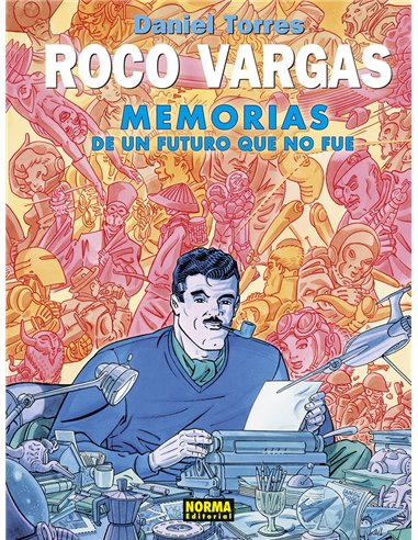 DANIEL TORRES,NORMA,,9788467971927,ROCO VARGAS MEMORIAS DE UN FUTURO QUE NO FUE,24