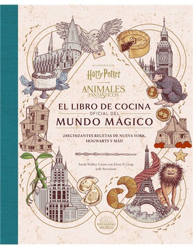 SARAH WALKER/ELENA P CRAIG/JODY RAV,NORMA,,9788467970296,HARRY POTTER ANIMALES FANTASTICOS EL LIBRO DE COCINA OFICIA,39,5