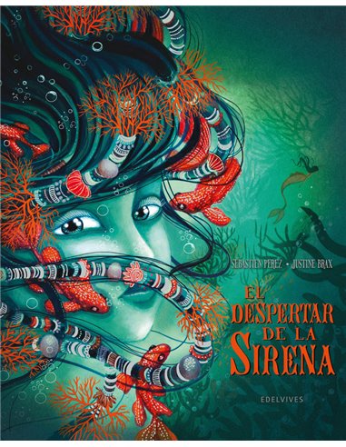 PEREZ  SEBASTIEN / BRAX  JUSTINE,EDELVIVES,,9788414061503,EL DESPERTAR DE LA SIRENA, PEREZ  SEBASTIEN / BRAX  JUSTINE,EDELVIVES,,9788414061503,EL DESPERTAR DE LA SIRENA,