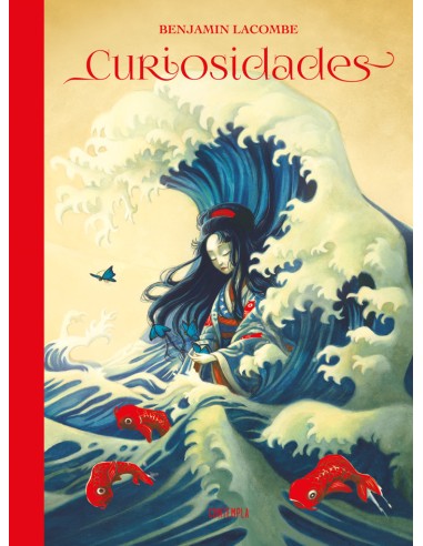 CURIOSIDADES BENJAMIN LACOMBE ARTBOOK Una monografia, 2003-2023. A monography 9788414061695