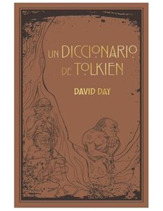 UN DICCIONARIO DE TOLKIEN UN DICCIONARIO DE TOLKIEN