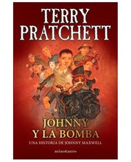 JOHNNY Y LA BOMBA (TERRY PRATCHETT)