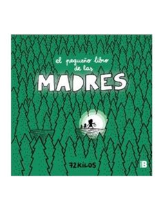 EL PEQUEÑO LIBRO DE LAS MADRES (72 K) EL PEQUEÑO LIBRO DE LAS MADRES (72 K)
