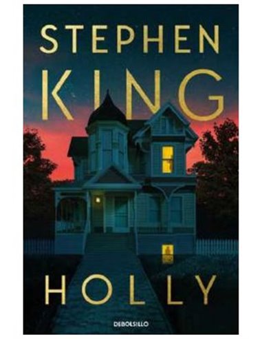 HOLLY (STEPHEN KING) (DEBOLSILLO) HOLLY (STEPHEN KING) (DEBOLSILLO)