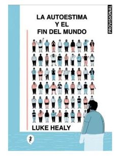 LA AUTOESTIMA Y EL FIN DEL MUNDO