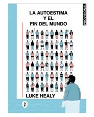 LA AUTOESTIMA Y EL FIN DEL MUNDO