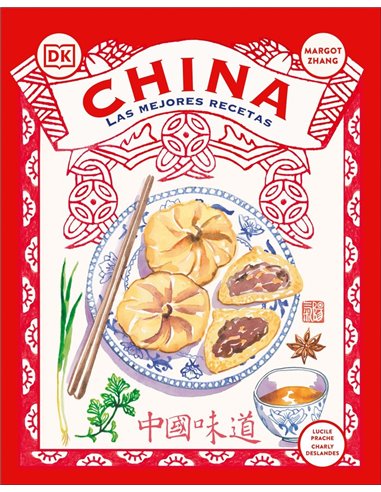 CHINA: LAS MEJORES RECETAS
 CHINA: LAS MEJORES RECETAS