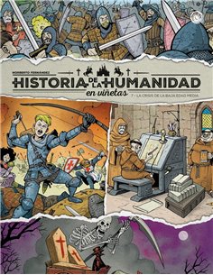 HISTORIA HUMANIDAD VIÑETAS 7
La crisis de la Baja Edad Media