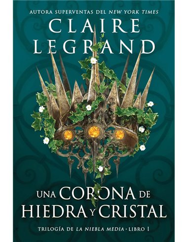 UNA CORONA DE HIEDRA Y CRISTAL
