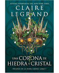 UNA CORONA DE HIEDRA Y CRISTAL