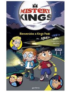 MISTERY KINGS 02 - BIENVENIDOS A KINGS PEAK MISTERY KINGS 02 - BIENVENIDOS A KINGS PEAK
