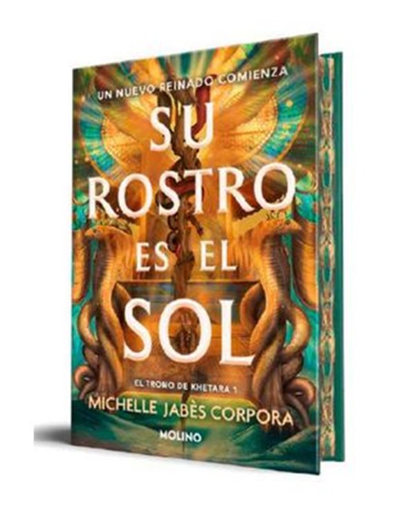 SU ROSTRO ES EL SOL (EL TRONO DE KHETARA 01)