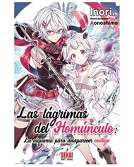 LAS LAGRIMAS DEL HOMUNCULO: LA ALQUIMIA PARA DESAPARECER CONTIGO