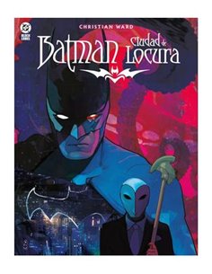 DC BLACK LABEL. BATMAN CIUDAD DE LOCURA DC BLACK LABEL. BATMAN CIUDAD DE LOCURA