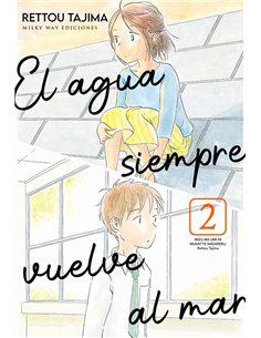 EL AGUA SIEMPRE VUELVE AL MAR 2 EL AGUA SIEMPRE VUELVE AL MAR 2