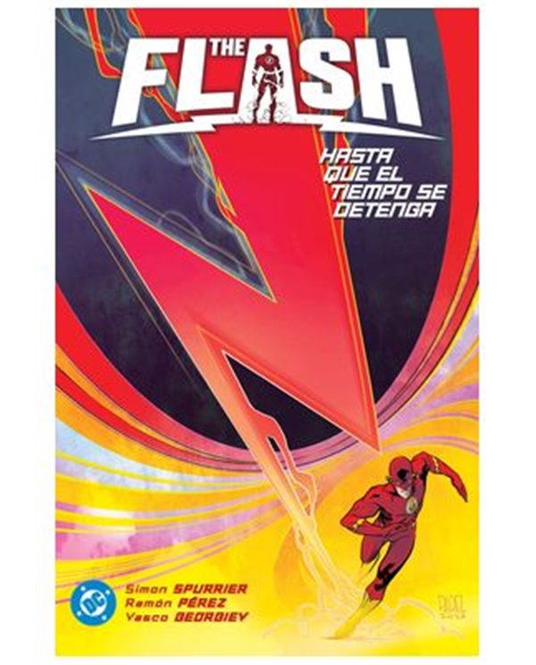 DC PREMIERE. AMANECER DE DC. THE FLASH 2 HASTA QUE EL TIEMPO SE DETENGA