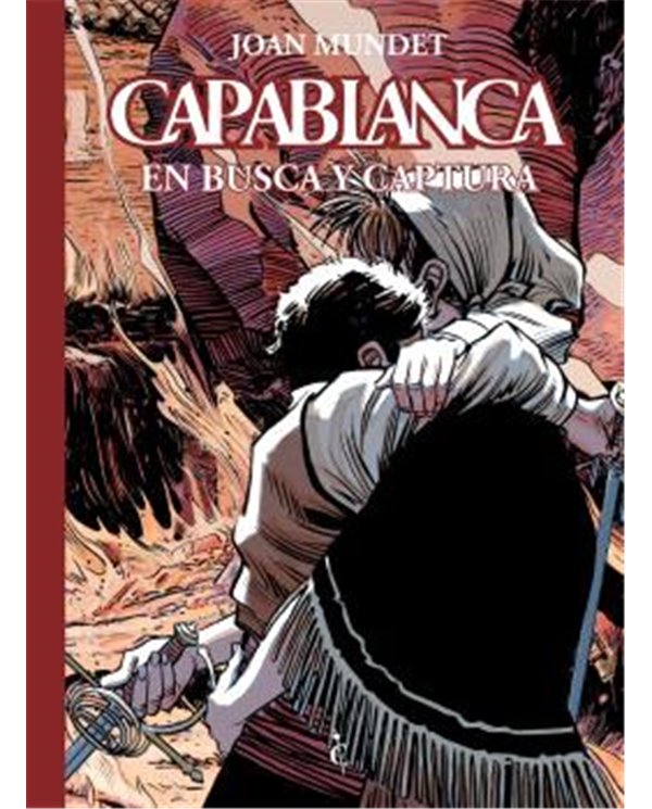 CAPABLANCA 07. EN BUSCA Y CAPTURA