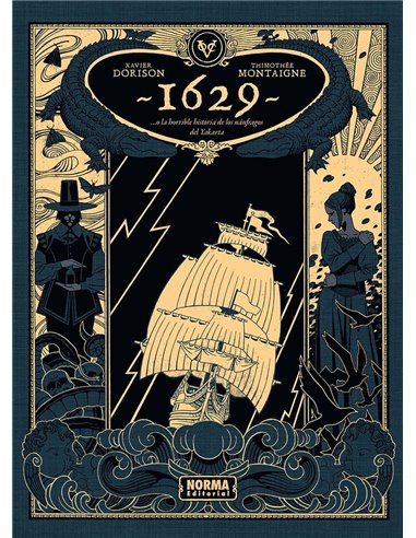 1629 O LA HORRIBLE HISTORIA DE LOS NAUFRAGOS DEL YAKARTA