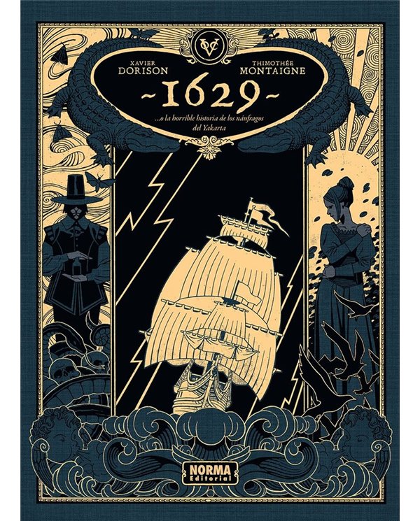 1629 O LA HORRIBLE HISTORIA DE LOS NAUFRAGOS DEL YAKARTA