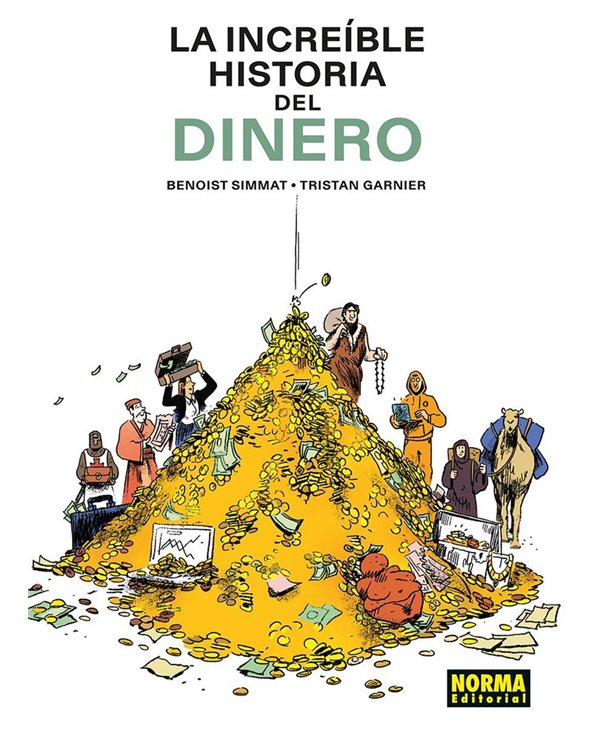 LA INCREIBLE HISTORIA DEL DINERO