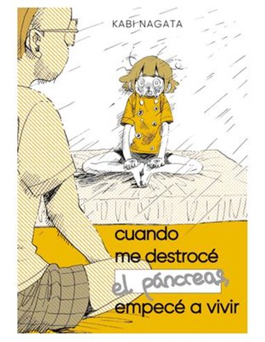 CUANDO ME DESTROCE EL PANCREAS, EMPECE A VIVIR