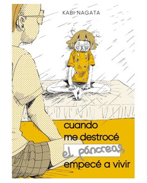CUANDO ME DESTROCE EL PANCREAS, EMPECE A VIVIR
