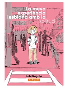 LA MEVA EXPERIÈNCIA LESBIANA AMB LA SOLITUD - ED. ESPECIAL