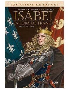 ISABEL: LA LOBA DE FRANCIA (INTEGRAL)