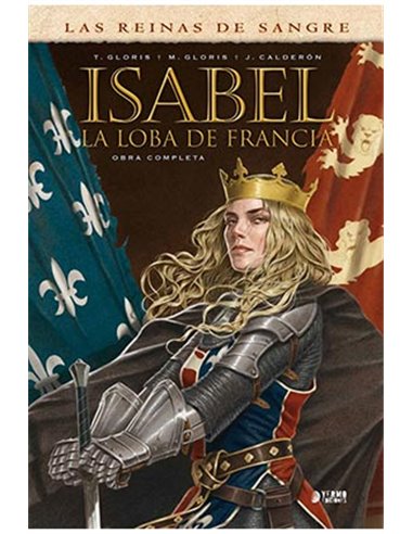 ISABEL: LA LOBA DE FRANCIA (INTEGRAL)