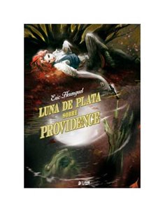 LUNA DE PLATA SOBRE PROVIDENCE (INTEGRAL)