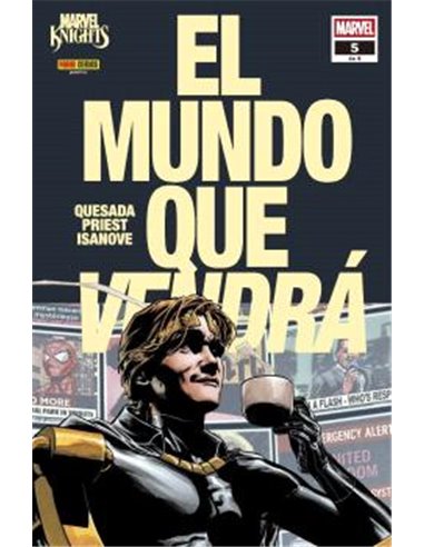 MARVEL KNIGHTS. EL MUNDO QUE VENDRA 05 DE 06