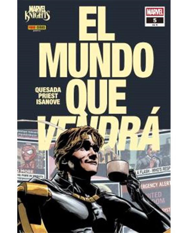 MARVEL KNIGHTS. EL MUNDO QUE VENDRA 05 DE 06