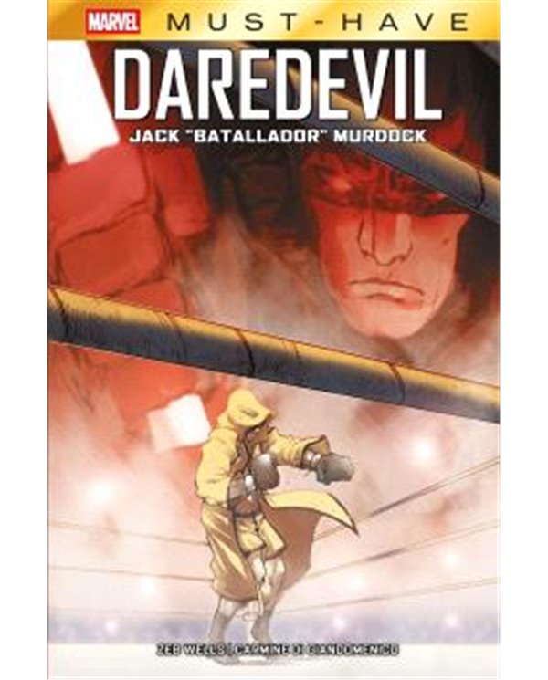 MARVEL MUST-HAVE. DAREDEVIL: JACK "BATALLADOR" MURDOCK
