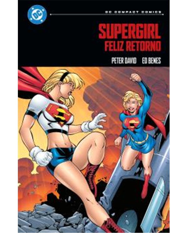 DC COMPACT. SUPERGIRL: FELIZ RETORNO