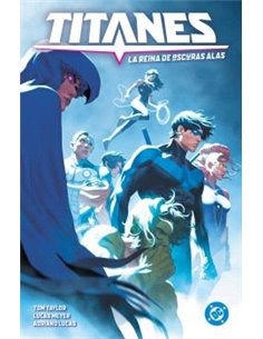 DC PREMIERE. AMANECER DE DC. TITANES 03:LA REINA DE OSCURAS ALAS
