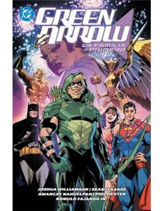 DC PREMIERE. AMANECER DE DC. GREEN ARROW 02: LA FAMILIA PRIMERO