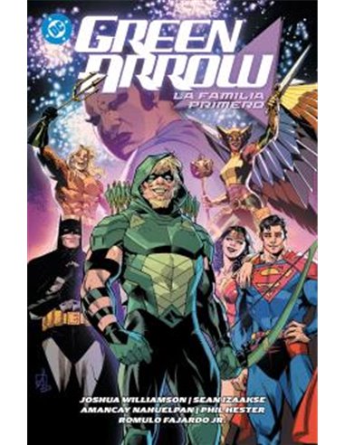 DC PREMIERE. AMANECER DE DC. GREEN ARROW 02: LA FAMILIA PRIMERO