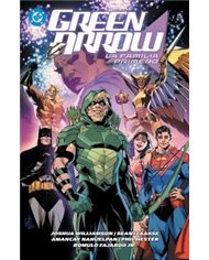 DC PREMIERE. AMANECER DE DC. GREEN ARROW 02: LA FAMILIA PRIMERO