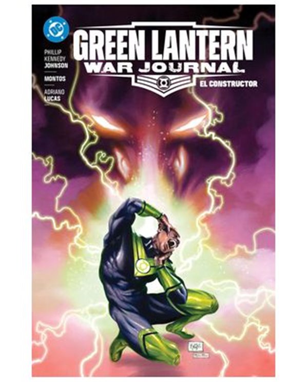 DC PREMIERE. AMANECER DE DC. GREEN LANTERN WAR JOURNAL 2. EL CONSTRUCTOR