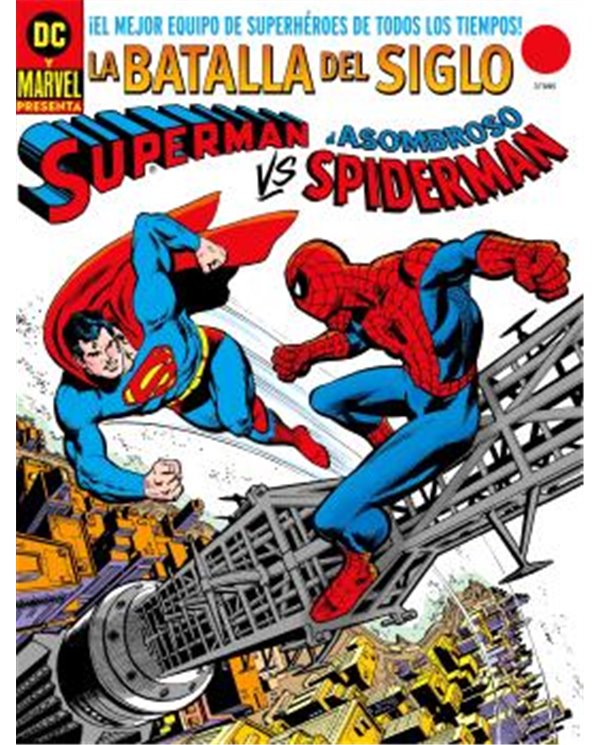 SUPERMAN VS. EL ASOMBROSO SPIDERMAN. DC-MARVEL TREASURY EDITION.