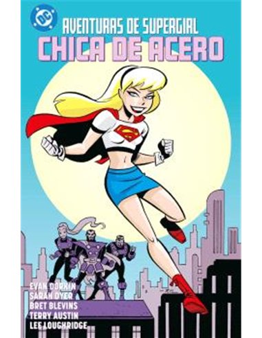 AVENTURAS DE SUPERGIRL: CHICA DE ACERO