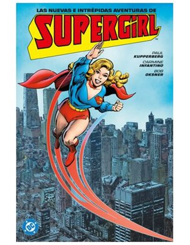 ARCHIVOS DC. LAS NUEVAS E INTREPIDAS AVENTURA DE SUPERGIRL