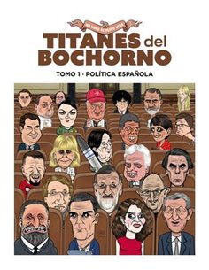 TITANES DEL BOCHORNO 01 POLITICA ESPAÑOLA