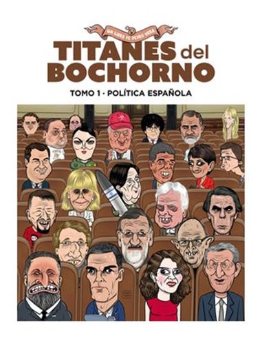 TITANES DEL BOCHORNO 01 POLITICA ESPAÑOLA