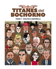TITANES DEL BOCHORNO 01 POLITICA ESPAÑOLA