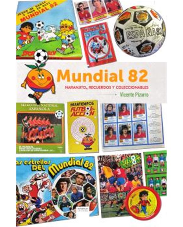 MUNDIAL 82. NARANJITO, RECUERDOS Y COLECCIONABLES