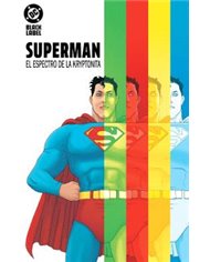 DC BLACK LABEL. SUPERMAN:  EL ESPECTRO DE LA KRYPTONITA
