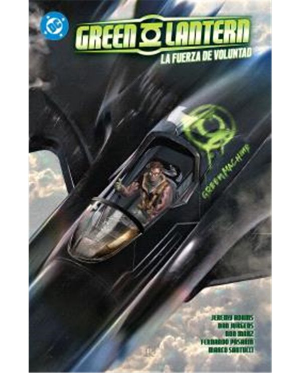 DC PREMIERE. AMANECER DE DC. GREEN LANTERN 03. LA FUERZA DE LA VOLUNTAD
