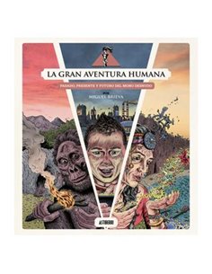 LA GRAN AVENTURA HUMANA